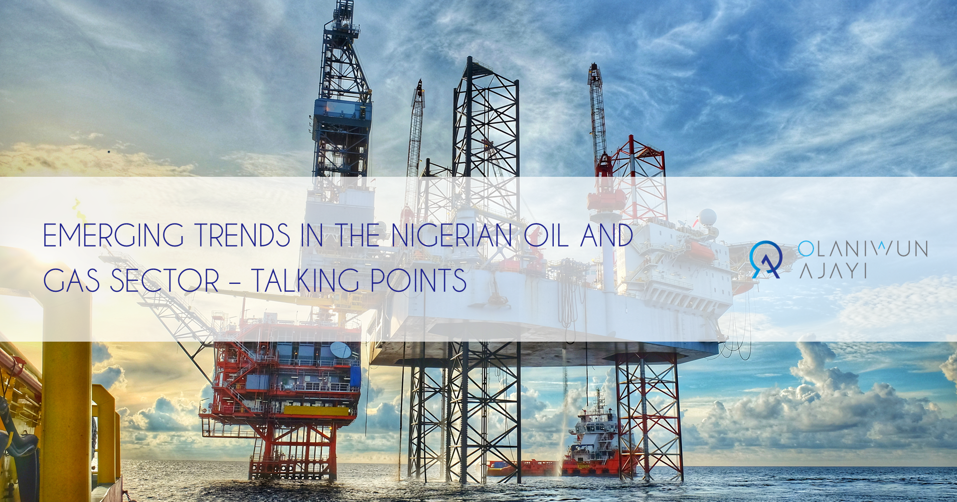 Emerging trends in the oil and gas industry