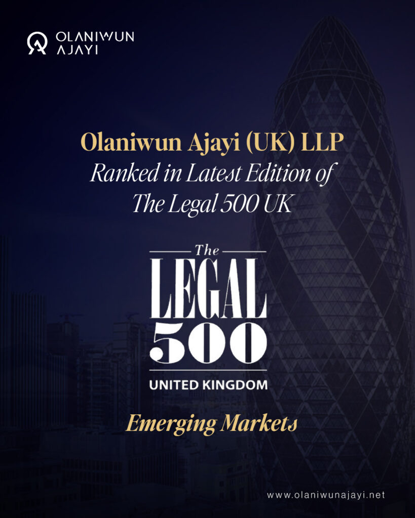 Olaniwun Ajayi UK LLP Emerges Only African Law Firm ranked in the Emerging Market Practice Area in London by 2024 Edition of The Legal 500 UK