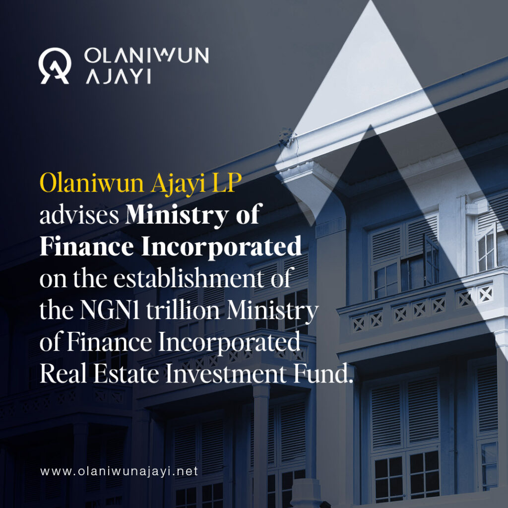 Olaniwun Ajayi advises Ministry of Finance Incorporated on tje establishment of