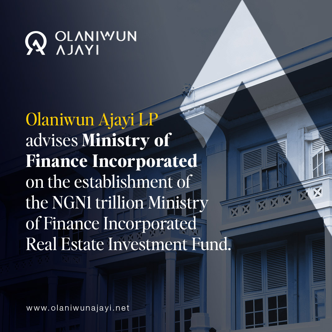 Olaniwun Ajayi advises Ministry of Finance Incorporated on tje establishment of