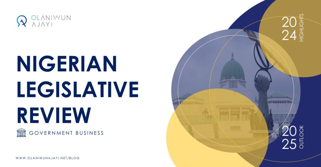 Olaniwun Ajayi: A Review of Nigeria's 2024 Legislative Landscape and Outlook for 2025