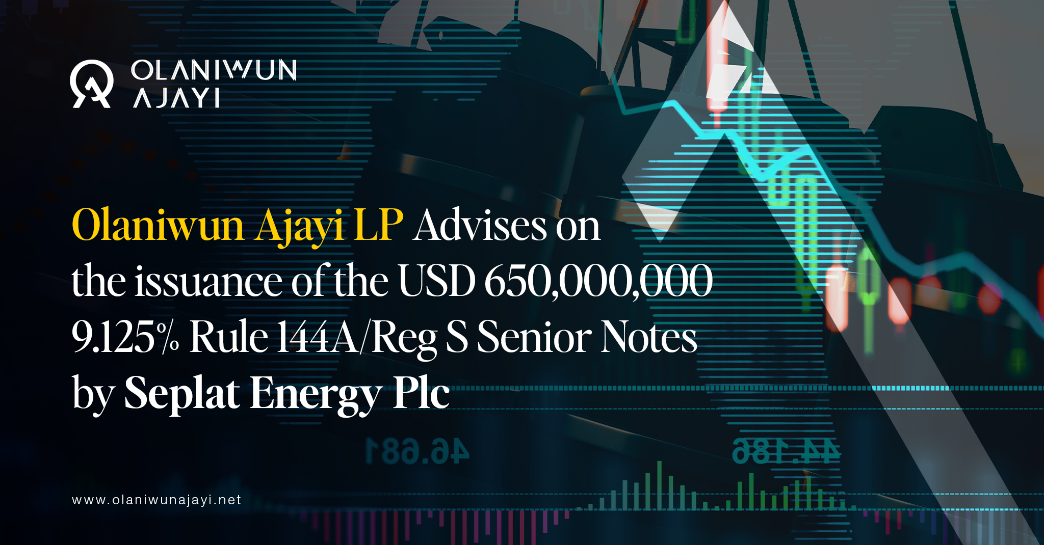 Olaniwun Ajayi LP acted as Legal Advisers to Seplat Energy PLC on Senior Notes Issuance