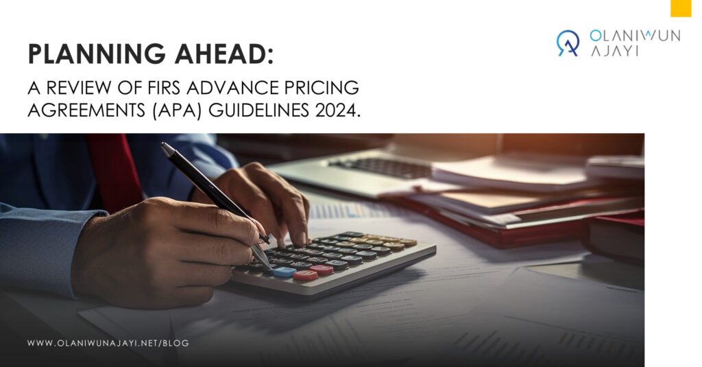A Review of the FIRS Advance Pricing Guidelines 2024