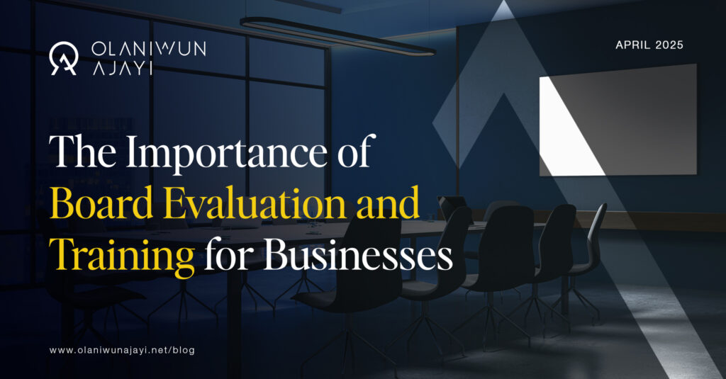 Olaniwun Ajayi LP on Board Evaluation and Board Training for Companies in Nigeria