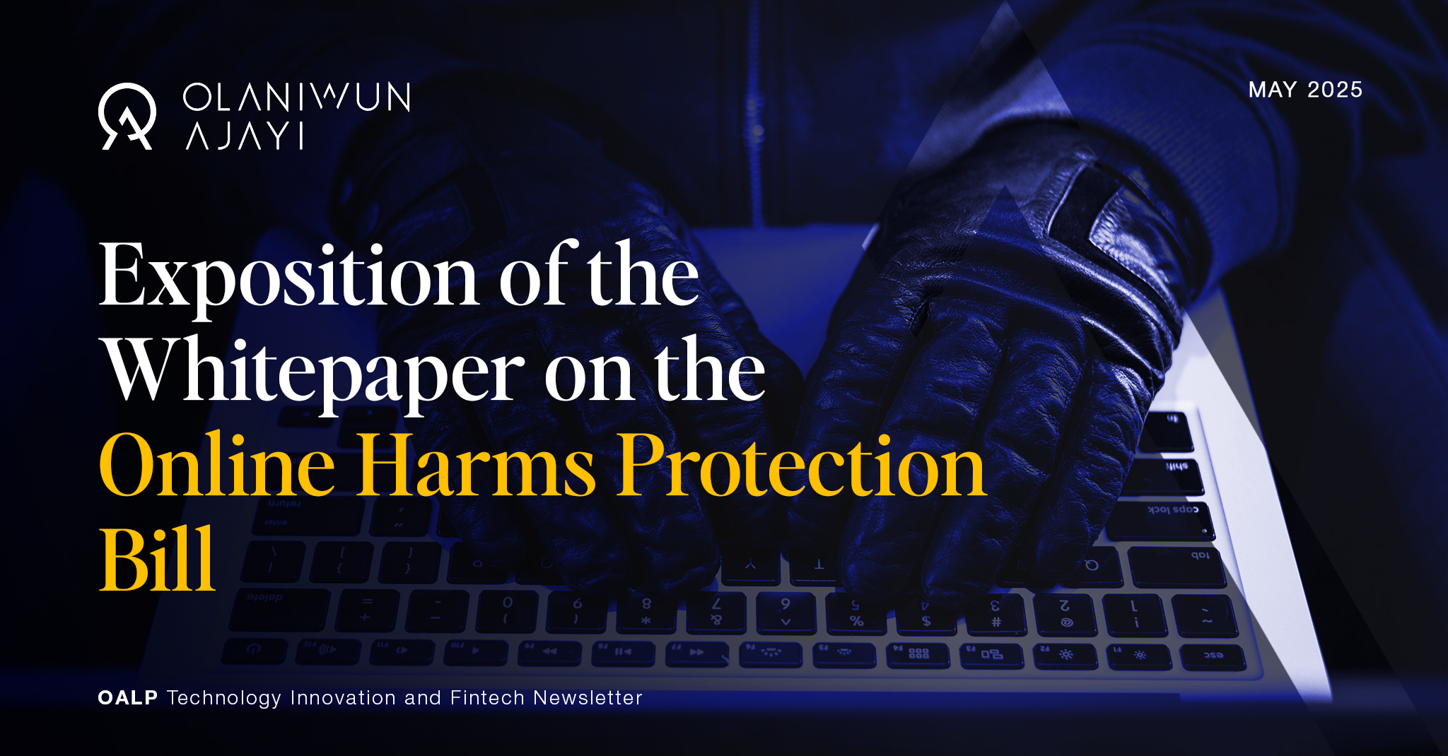 The Whitepaper on the Online Harms Protection Bill Olaniwun Ajayi LP